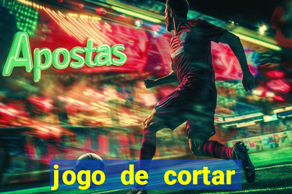 jogo de cortar fruta paga mesmo